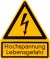 Warnschild Hochspannung, Lebensgefahr